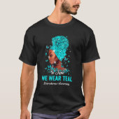 Afro Scleroderma Awareness We Wear Teal In June T-shirt (Voorkant)