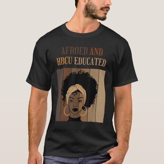 Afroed And HBCU Educated Historical Black Colleges T-shirt (Voorkant)