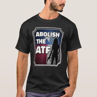 Afschaffen ATF ~ Texas Flag_6 T-shirt