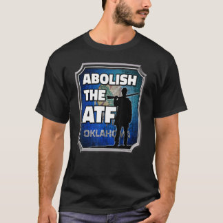 Afschaffen van de vlag 2 van ATF ~ Oklahoma T-shirt