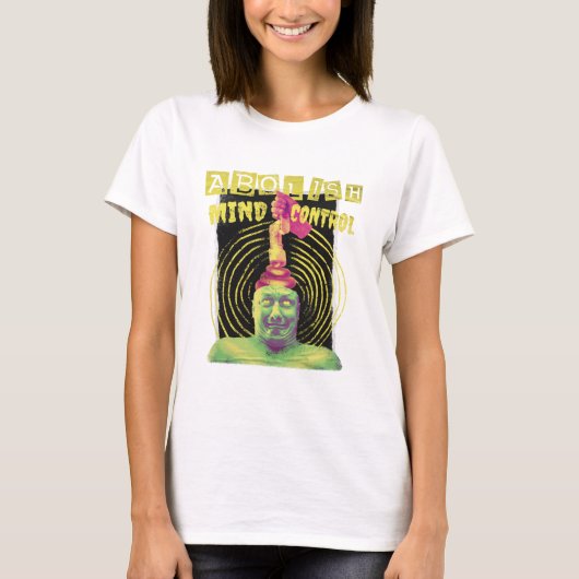 Afschaffen van Mind Control T-Shirt (Voorkant)
