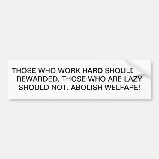 Afschaffen Welfare Bumpersticker (Voorkant)