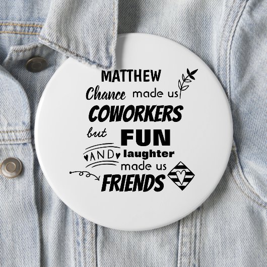 Afscheid collega baas - wij zijn vrienden Aangepas Ronde Button 6,0 Cm (In situ)