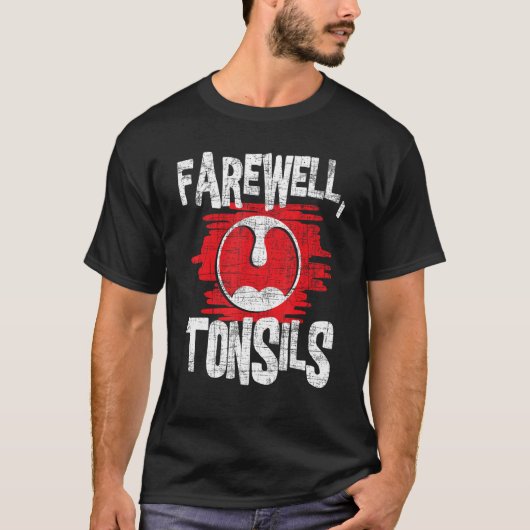 Afscheid Tonsillen - Tonsillectomie Tonsilverwijde T-shirt (Voorkant)