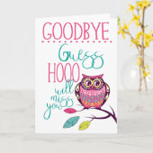 Afscheid van Funny Farewell Owl Kaart (Gele Bloem)