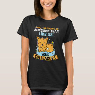 Afscheid Werk Collega Job Change Afscheid T-shirt