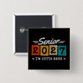 Afscheidsgraad Citaten Afstudeerklas 2027 Vierkante Button 5,1 Cm (Voorkant /achterkant)