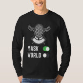 Afschermmodus Switch Mask On World Off Fencer Swor T-shirt (Voorkant)