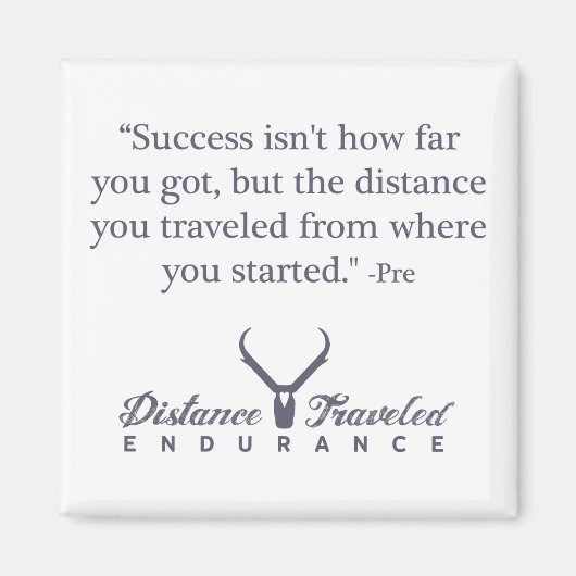 Afstand Gereisd Endurance Quote Magnet (Voorkant)