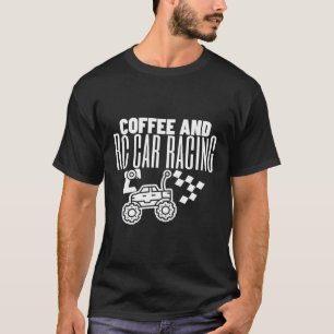 Afstandsauto's Racing koffie en RC auto's T-shirt