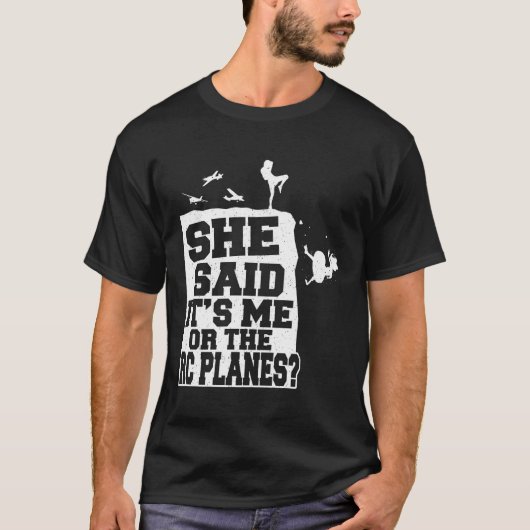 Afstandsbediening Ze zei dat ik het was of de RC v T-shirt (Voorkant)