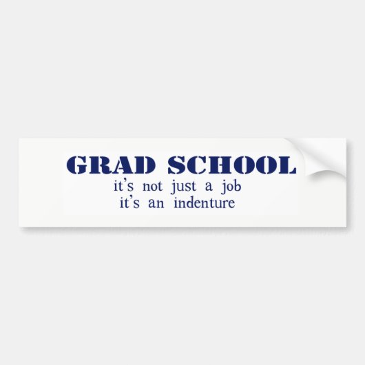 Afstudeerder School Indenture Bumpersticker (Voorkant)