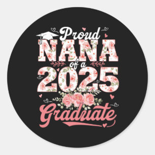 Afstuderen 2025 Trotse Nana van een 2025 Afstudere Ronde Sticker