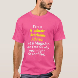 Afstuderen Academic Advisor College School Univers T-shirt