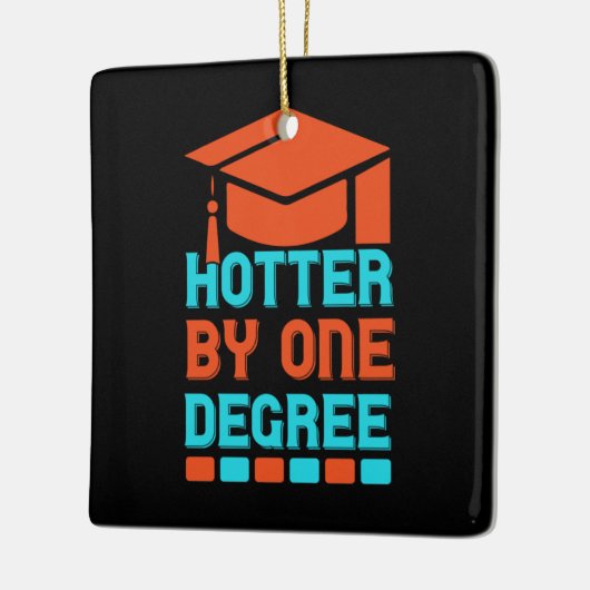 Afstuderen art Hotter in één graad Keramisch Ornament (Links)