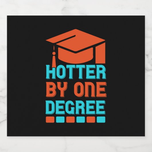 Afstuderen art Hotter in één graad Sparkling Wijnetiket (Enkel label)