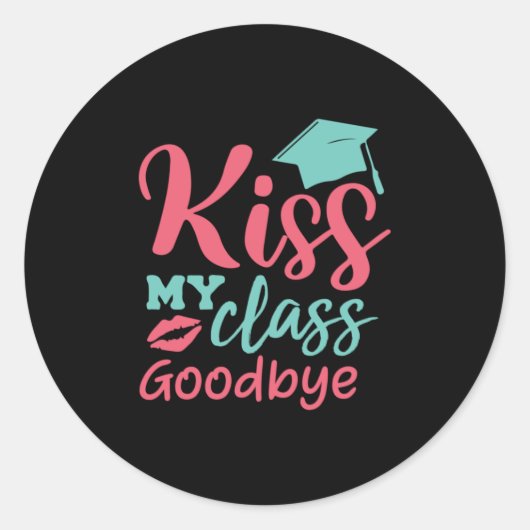 Afstuderen Art. | Kus My Class Goodbye Ronde Sticker (Voorkant)