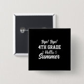 Afstuderen Art. | Vierde graad Hallo zomer Vierkante Button 5,1 Cm (Voorkant /achterkant)