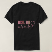 Afstuderen BSN Geregistreerd verpleegsterse Afstud T-shirt (Design voorkant)
