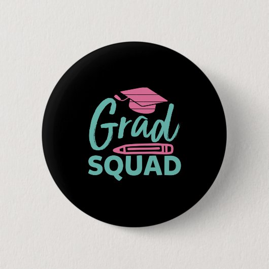 Afstuderen Cadeaus | Afstudeerder Squad Ronde Button 5,7 Cm (Voorkant)