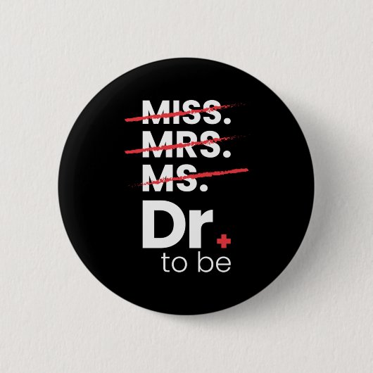 Afstuderen Cadeaus | Arts te worden Ronde Button 5,7 Cm (Voorkant)