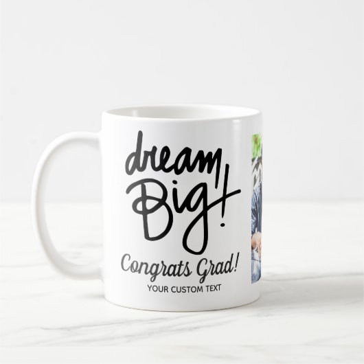 Afstuderen citaat Dream Big Custom Afstudeerder Fo Koffiemok (Links)