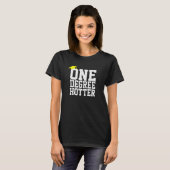 Afstuderen College University One Degree Hotter T-shirt (Voorkant volledig)