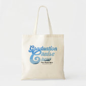 Afstuderen Cruise Crew Tote Bag (Voorkant)