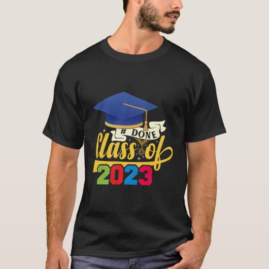 Afstuderen dag gedaan klasse van 2023 Afstuderen T-shirt (Voorkant)