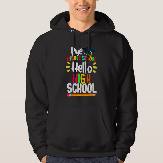 Afstuderen Dag middelbare school Hallo middelbare Hoodie (Voorkant)