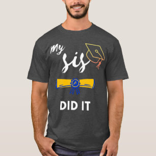 Afstuderen Dag Mijn zuster deed het Afstuderen van T-shirt