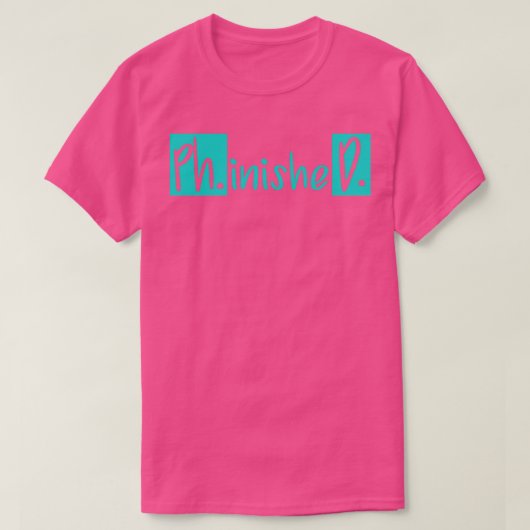 Afstuderen doctoraatsgraad Afstuderen PhD-studente T-shirt (Design voorkant)