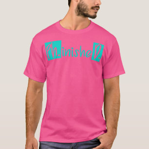 Afstuderen doctoraatsgraad Afstuderen PhD-studente T-shirt