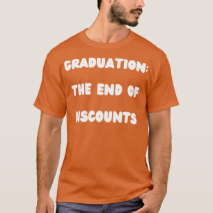 Afstuderen het einde van kortingen 2 t-shirt