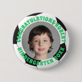 Afstuderen kleuterschool gefeliciteerd Photo Socce Ronde Button 5,7 Cm (Voorkant)