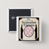 Afstuderen Permanent Tall Diploma Lijst Vierkante Button 5,1 Cm (Voorkant /achterkant)