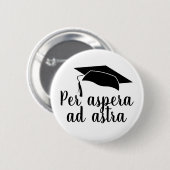 Afstuderen Pet per aspera en astra Ronde Button 5,7 Cm (Voorkant /achterkant)