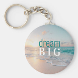 Afstuderen Positiviteit Dream Big Beach Sleutelhanger
