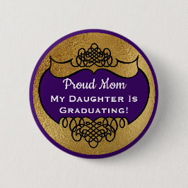 Afstuderen Proud Mam Faux Gold Paarse Daughter Ronde Button 5,7 Cm