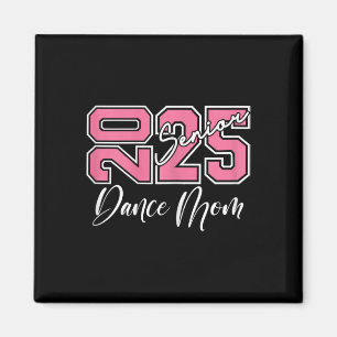 Afstuderen Senior Dance Mom 2025 Dansen Mama 1 Magneet