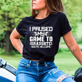 Afstuderen Senior Gamer Funny, ik heb mijn spel on T-shirt