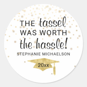 Afstuderen Tassel Worth the Hassle Personalized Ronde Sticker