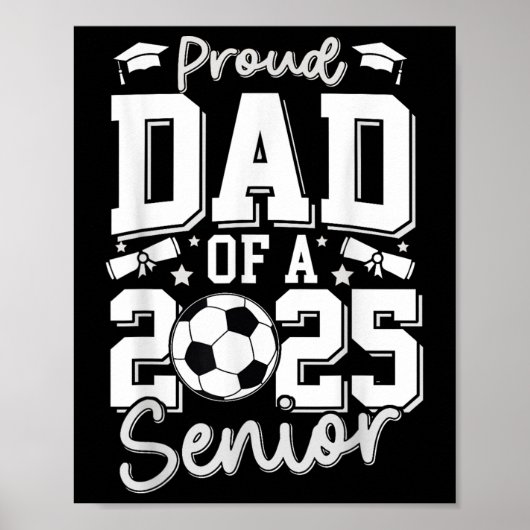 Afstuderen trotse vader van een 2025 senior voetba poster (Voorkant)