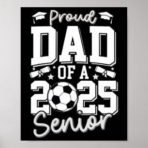 Afstuderen trotse vader van een 2025 senior voetba poster
