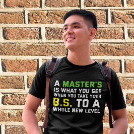 Afstuderen voor masteropleiding voor Afstudeerder T-shirt