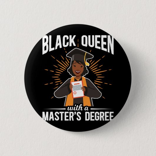 Afstuderen zwarte koningin Afstuderen mastergraad Ronde Button 5,7 Cm (Voorkant)
