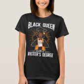 Afstuderen zwarte koningin Afstuderen mastergraad T-shirt (Voorkant)