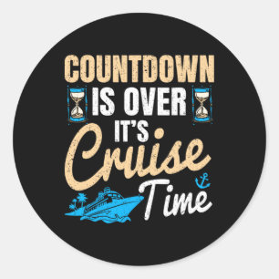 Aftelling Is Voorbij Het Is Cruise Tijd Cruisen Oc Ronde Sticker