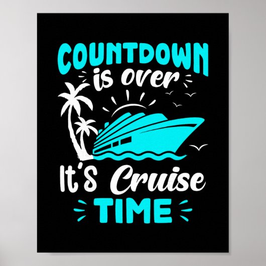 Aftelling Is Voorbij Het Is Cruise Tijd Poster (Voorkant)