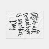 After All Tomorrow Is Another Day Motivational _1  Fleece Deken (Voorkant (Horizontaal))